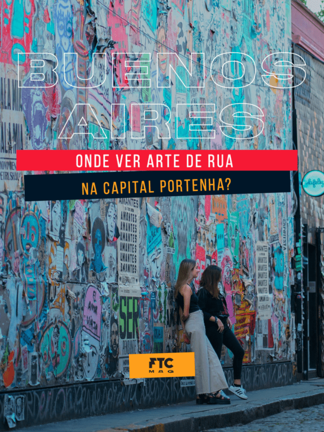 Buenos Aires: Onde ver arte de rua na capital portenha?