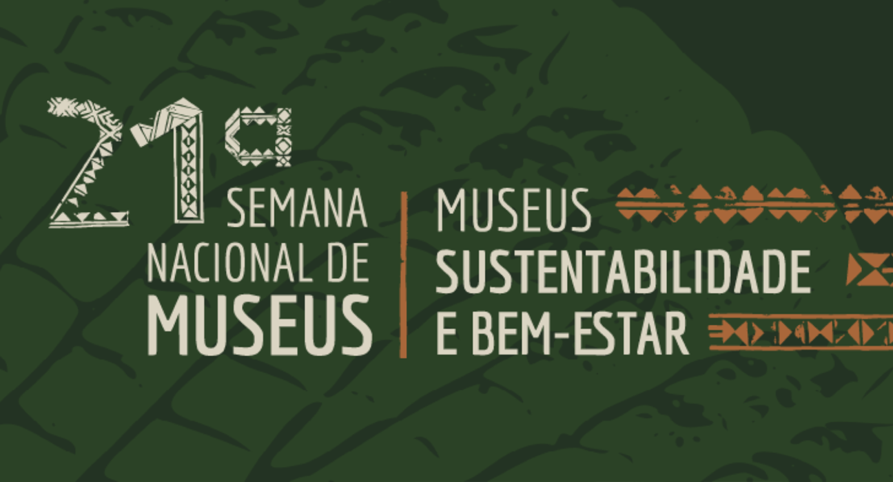 21ª semana nacional dos museus